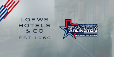 Loews Hotels & Co joins Grand Prix of Arlington as a foundational partner
