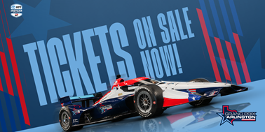 TICKETS FOR INAUGURAL INDYCAR GRAND PRIX OF ARLINGTON ON SALE AT 10 A.M. CT WEDNESDAY, AUG. 6