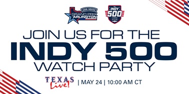 JAVA HOUSE GRAND PRIX OF ARLINGTON KEEPS THE MOMENTUM WITH INDY 500 WATCH PARTY AT TEXAS LIVE!