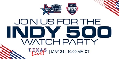 JAVA HOUSE GRAND PRIX OF ARLINGTON KEEPS THE MOMENTUM WITH INDY 500 WATCH PARTY AT TEXAS LIVE!